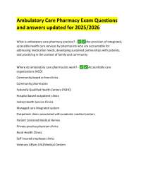 Ambulatory Care Pharmacy Exam: Questions and Answers 2025/2026