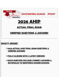 2026 AHIP Final Exam: Verified Questions and Answers