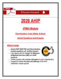 2026 AHIP FWA Module – Discrimination, Fraud, Waste & Abuse Exam (Actual Que & ans