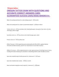 OREGON TATTOO EXAM WITH QUESTIONS AND ACCURATE CORRECT ANSWERS (100% GUARANTEED SUCCESS (2