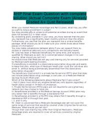 Medicare Advantage and Part D Plans Exam Questions with Solutions