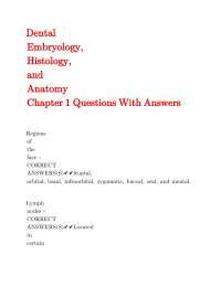 Dental Anatomy, Embryology, and Histology: Chapter 1 Q&A