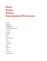 Dental Hygiene Midterm Exam Questions with Answers