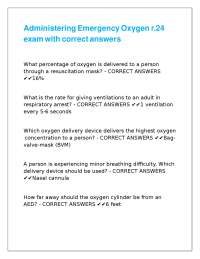 Emergency Oxygen Administration Exam with Correct Answers