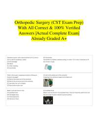 Orthopedic Surgery (CST Exam Prep) With All Correct & 100% Verified Answers |Actual Comple