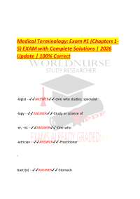 Medical Terminology: Exam #1 (Chapters 1 5) EXAM with Complete Solutions | 2026 Update |