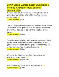 CTVA Video Games Exam Questions + Verified Answers 100% correct, Update 2026