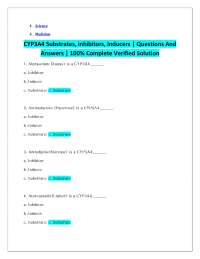 CYP3A4 Substrates, inhibitors, Inducers - Questions And Answers - 100% Complete Verified S