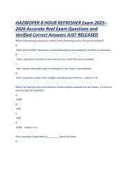 HAZWOPER 8 HOUR REFRESHER Exam 2025– 2026 Accurate Real Exam Questions and Correct Answers