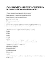 HAWAII C-21 FLOORING CONTRACTOR PRACTICE EXAM LATEST QUESTIONS AND CORRECT ANSWERS