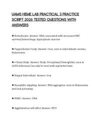 UAMS HEME LAB PRACTICAL 3 PRACTICE SCRIPT 2026 TESTED QUESTIONS WITH ANSWERS