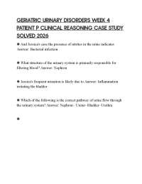 GERIATRIC URINARY DISORDERS WEEK 4 PATIENT P CLINICAL REASONING CASE STUDY SOLVED 2026
