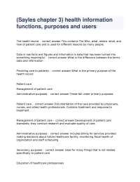 (Sayles chapter 3) health information functions, purposes and users QUESTIONS WELL ANSWERE