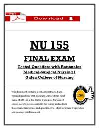 NU 155 FINAL EXAM Tested Questions with Rationales Medical-Surgical Nursing I Galen C