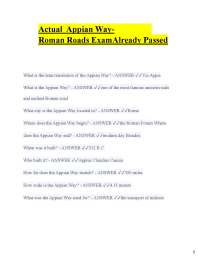 Actual Appian WayRoman Roads ExamAlready Passed What is the latin translation of the Appi