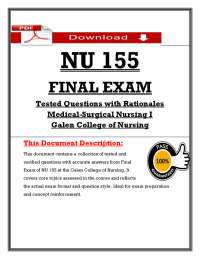 NU 155 FINAL EXAM Tested Questions with Rationales Medical-Surgical Nursing I Galen C
