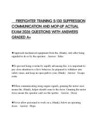 FIREFIGHTER TRAINING S-130 SUPPRESSION COMMUNICATION AND MOP-UP ACTUAL EXAM 2026 Q&A