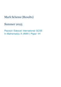 Mark Scheme Summer 2025 Pearson Edexcel International GCSE Mathematics A (4MA1)Paper 1H