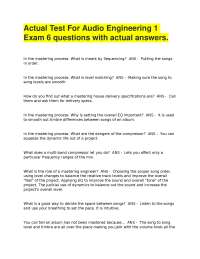 Actual Test For Audio Engineering 1 Exam 6 questions with actual answers.