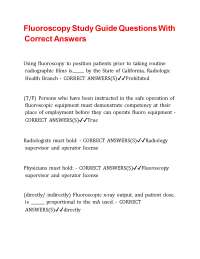 Fluoroscopy Study Guide Questions With Correct Answers