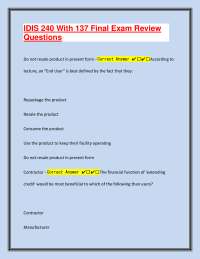 IDIS 240 With 137 Final Exam Review Questions With 100% Verified Solutions