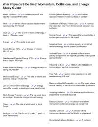 Wier Physics 9 De Smet Momentum, Collisions, and Energy Study Guide