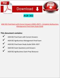 AGB 302 Final Exam with Correct Answers (2026–2027) – Complete Agribusiness Management Fin