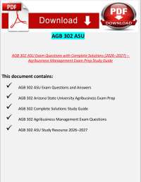 AGB 302 ASU Exam Questions with Complete Solutions (2026–2027) – Agribusiness Management E