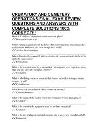 CREMATORY AND CEMETERY OPERATIONS FINAL EXAM REVIEW QUESTIONS AND ANSWERS WITH COMPLETE