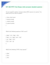 RT 250 PFT Unit Exam with accurate detailed answers