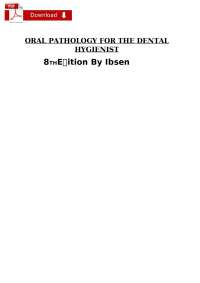 Test Bank for Oral Pathology for the Dental Hygienist 8th Ed by Ibsen