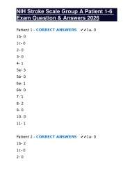 NIH Stroke Scale Group A Patient 1-6 Exam Question & Answers 2026