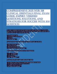 Comprehensive 2025 NUR 518 Clinical Essentials Final Exam Guide: Expert-Verified Questions