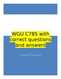 WGU C785 with correct questions and well elaborated answers