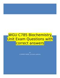 WGU C785 Biochemistry Unit Exam Questions with correct answers