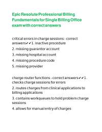 Epic Resolute Professional Billing Fundamentals for Single Billing Office exam with correc