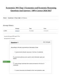 Economics 304 Chap 1 Economics and Economic Reasoning Questions And Answers / 100% Correct