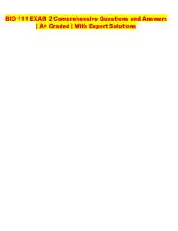 BIO 111 EXAM 2 Comprehensive Questions and Answers | A+ Graded | With Expert Solutions