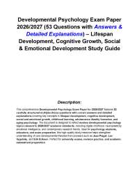 Developmental Psychology Exam Paper 2026/2027 53 Qns with Answers & Detailed Explanations