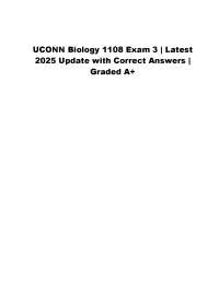 UCONN Biology 1108 Exam 3 | Latest 2025 Update with Correct Answers | Graded A+