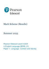 2025 Mark Scheme Pearson Edexcel Level 3 GCE in English Language (8EN0_01) Paper 1: