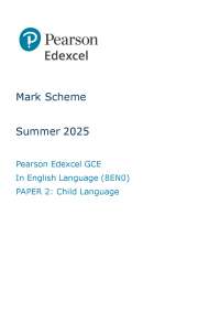 2025 Mark Scheme Pearson Edexcel GCE In English Language (8EN0) PAPER 2: Child Language