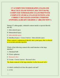 CT (COMPUTED TOMOGRAPHY) EXAM AND PRACTICE EXAM NEWEST 2026 TEST BANK| COMPUTED TOMOGRAPHY