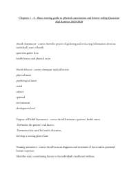 Chapters 1 - 4 - Bates nursing guide to physical examination and history taking Questions