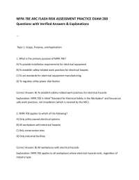 NFPA 70E ARC FLASH RISK ASSESSMENT PRACTICE EXAM 200 Questions with Verified Answers & Ex