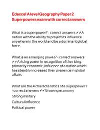 Edexcel A level Geography Paper 2 Superpowers exam with correct answers