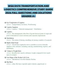 WGU D470 TRANSPORTATION AND LOGISTICS COMPREHENSIVE STUDY GUIDE 2026 FULL QUESTIONS AND SO