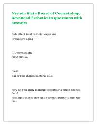 Nevada State Board of Cosmetology - Advanced Esthetician questions with answers.