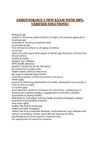 GERONTOLOGY 1 NEW EXAM WITH 100% VERIFIED SOLUTIONS!!