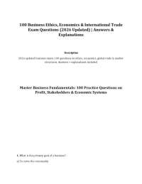 100 Business Ethics, Economics & International Trade Exam Questions (2026 Updated) | Answe